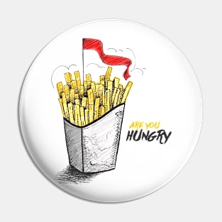 French Fries Hungry Pin