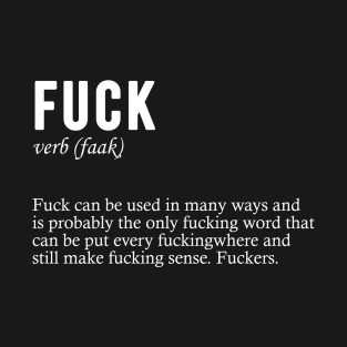 fuck definition T-Shirt