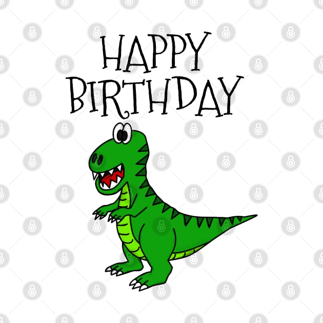 T-Rex Dinosaur Happy Birthday by doodlerob