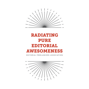 Radiating Pure Editorial Awesomeness T-Shirt