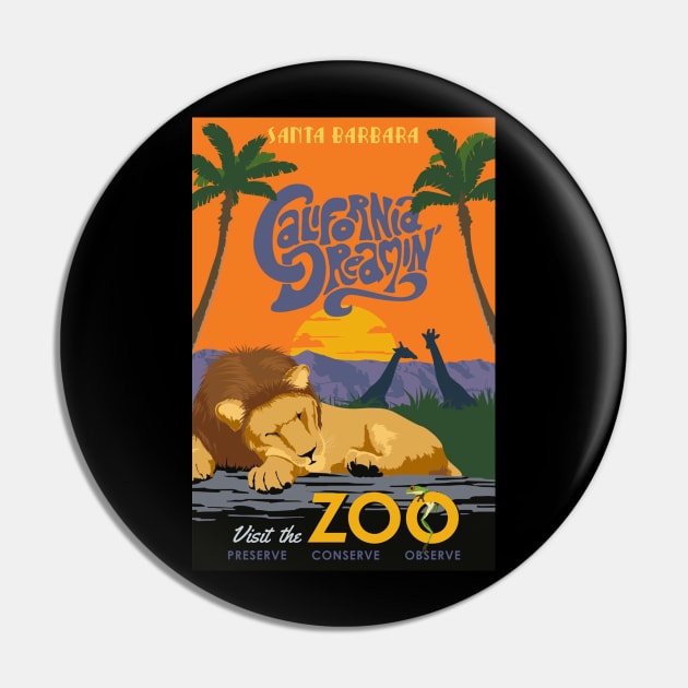 California Dreamin Visit The Zoo Pin by carlosantanas