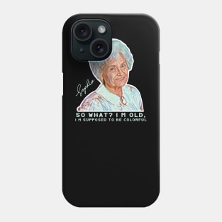 Sophia Petrillo - Golden Girls Phone Case