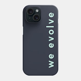 We evolve Basic Phone Case