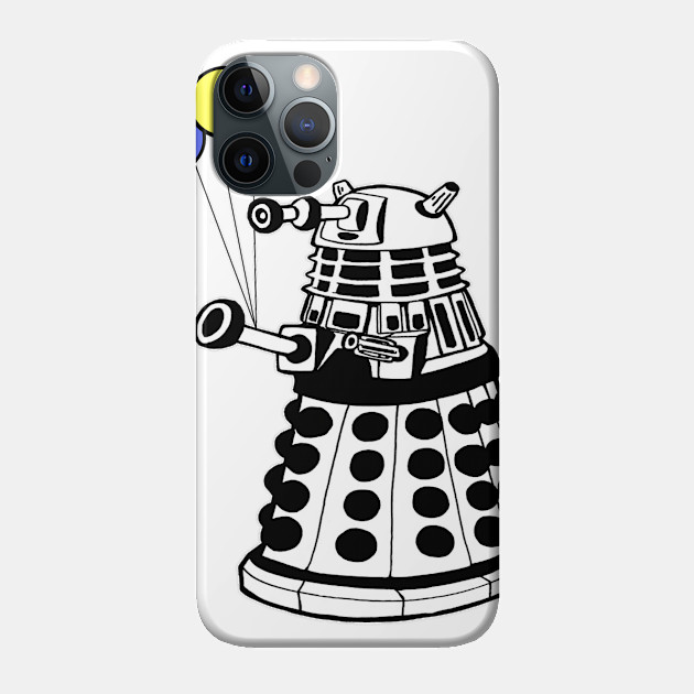 Birthday Darlek - Dr Who Darlek - Phone Case