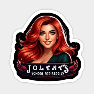 Jolene's School for Baddies Magnet