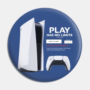 PLAY HAS LIMITS Pin