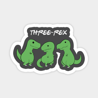 Three-Rex Magnet