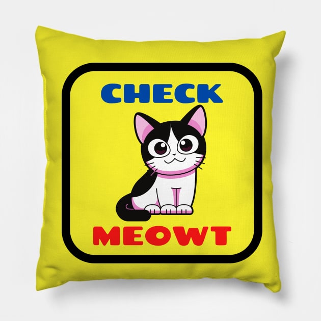 Check Meowt Cute Cat Saying For Kids Pillow by KidsKingdom