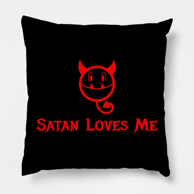 Satan Loves Me Pillow by dflynndesigns