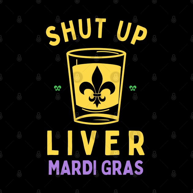 Mardi Gras Carnival NOLA shut up liver by thegoldenyears