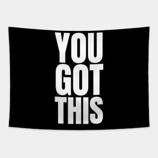 You Got This | Motivation Inspiration Tapestry