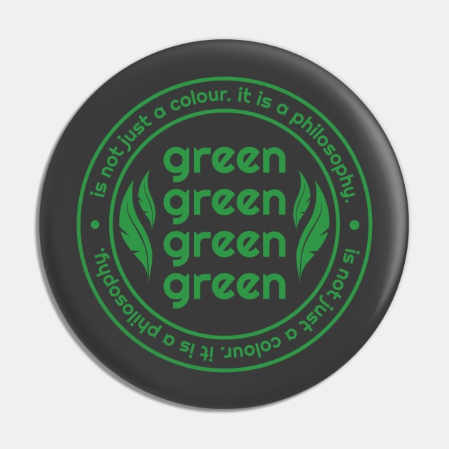 Green Philosophy Pin by dkdesigns27