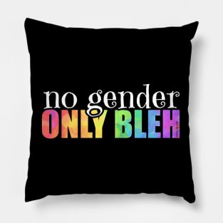 No gender. Only bleh. Pillow
