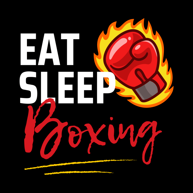 Eat Sleep Boxing by Qibar Design