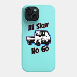 All Slow No Go Kei Truck Phone Case