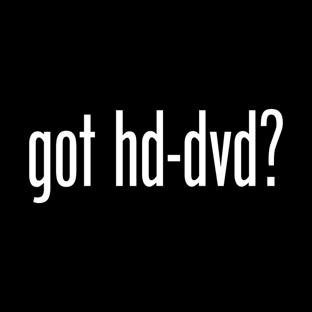 Got HD-DVD? by TheDigitalBits