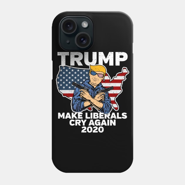 Trump Make Liberals Cry Again 2020 Phone Case by RadStar