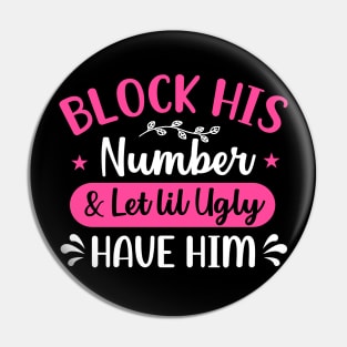 block his number and let lil ugly have him Pin