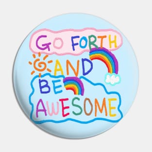 go forth and be awesome, OIL PAINTING Pin