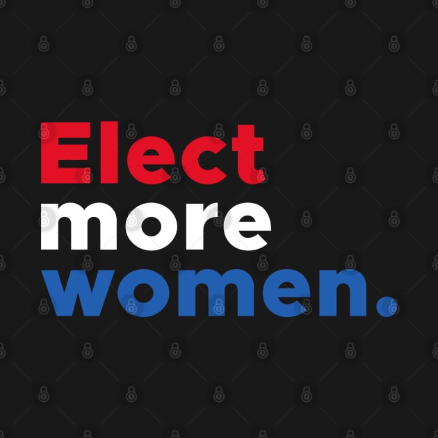 Elect More Women by  magiccatto