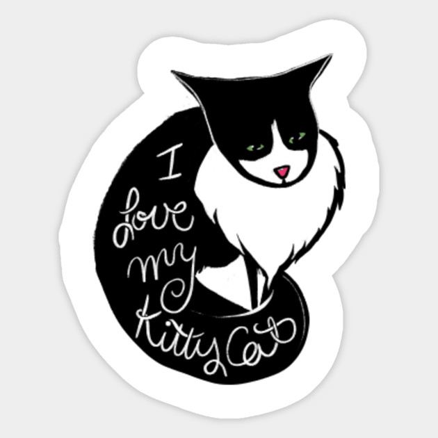 I Love My Kitty Cat Cat Lover Gifts Cat Lovers Gift Sticker