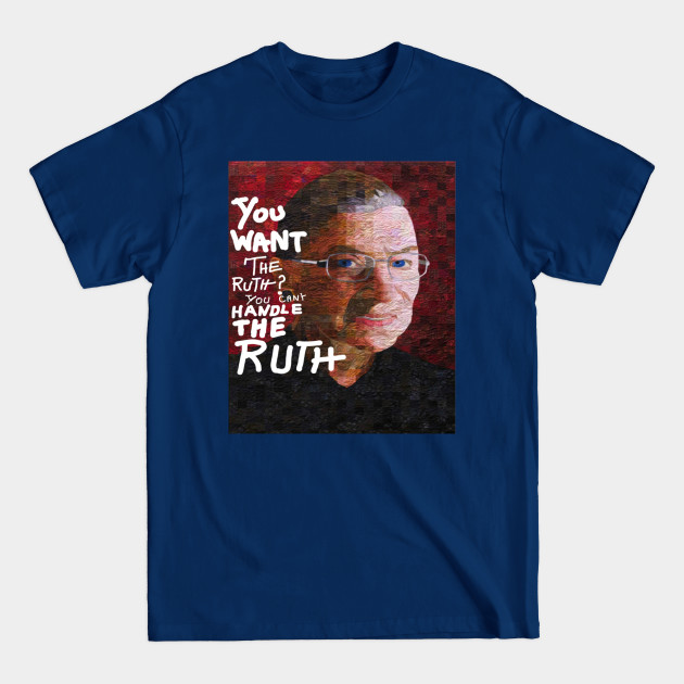 Discover You can't handle the Ruth - The Notorious RGB - Notrious Rbg - T-Shirt