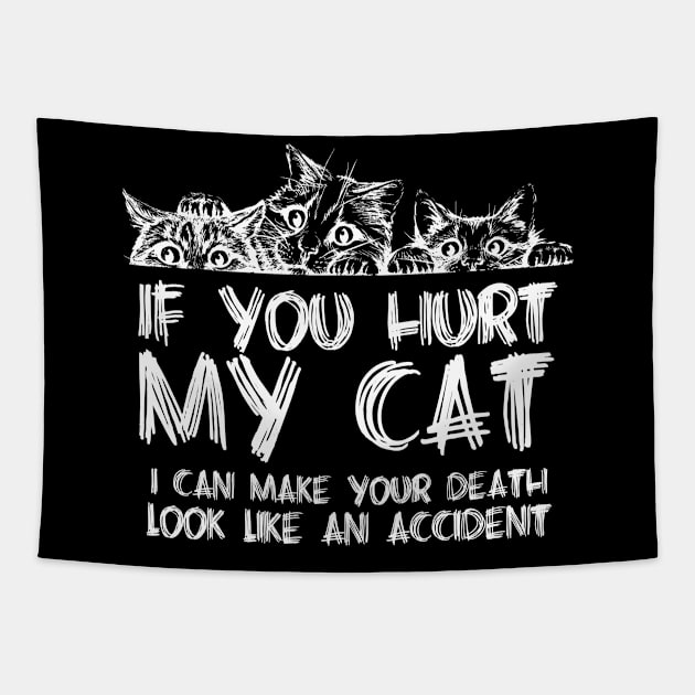 If You Hurt My Cat Tapestry by JP