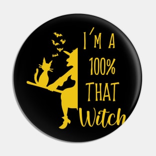 100% That Witch Funny Halloween Gag Gift Costume Pin