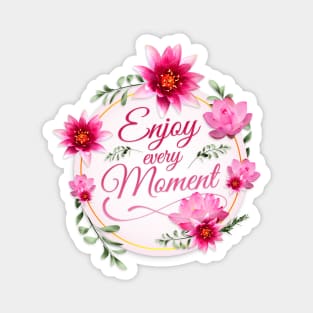 Spiritual Lotus – Enjoy every Moment Magnet