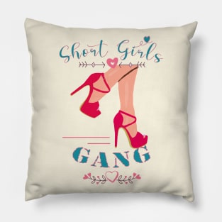 Short Girls Gang Pillow