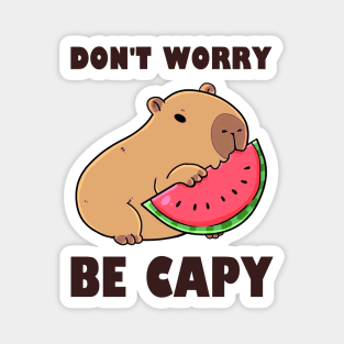 Don't Worry Be Capy - Capybara Magnet