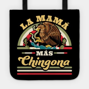 La Mama Mas Chingona Tote