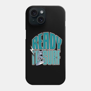 Ready To Surf, Hello Summer Vintage Funny Surfer Riding Surf Surfing Lover Gifts Phone Case