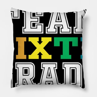 Team 6nd Sixth Grade - 1st Day of School Pillow