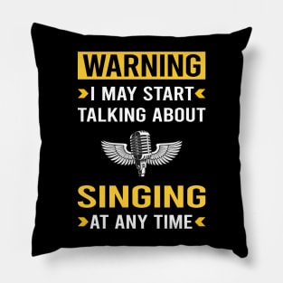 Warning Singing Pillow