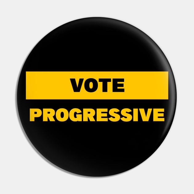Vote Progressive Pin by Football from the Left