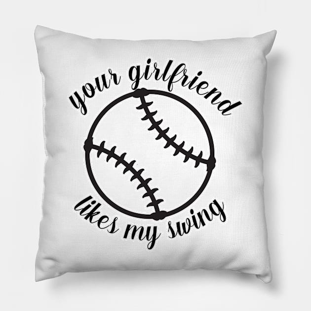 Your Girlfriend Likes My Swing Pillow by nextneveldesign