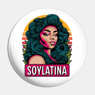 Soy Latina Pin