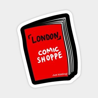 London Comic Shoppe Magnet