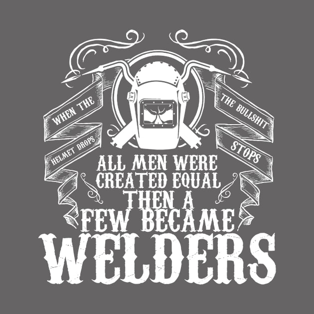 Few Men Become Welders by veerkun