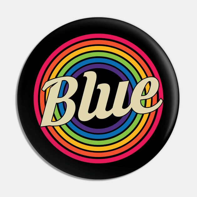 Blue - Retro Rainbow Style Pin by MaydenArt