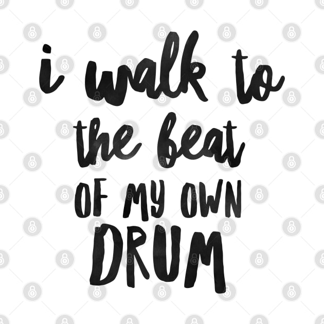 ISFP I Walk to the Beat of My Own Drum by coloringiship
