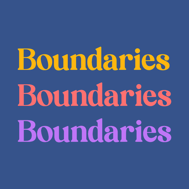 Boundaries Boundaries Boundaries by Los Babyos