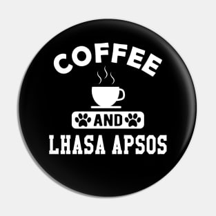 Lhasa Apso Dog - Coffee and Lhasa Apsos Pin