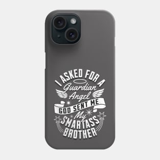 Smartass brother Phone Case