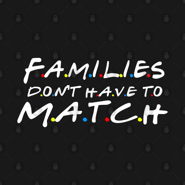 families don't have to match Adoption mom shirt, foster mom shirt, transracial shirt, families don't have to match shirt, mixed family shirt, adoptive mom shirt, mom by Choukri Store