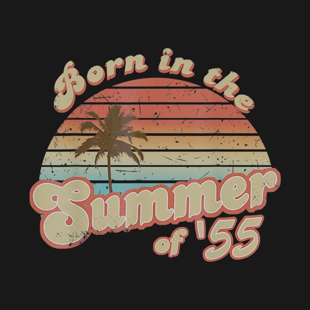 Born In The Summer 1955 65th Birthday Gifts by teudasfemales