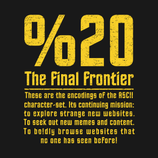 %20 The Final Frontier - Alt (Roufxis) T-Shirt