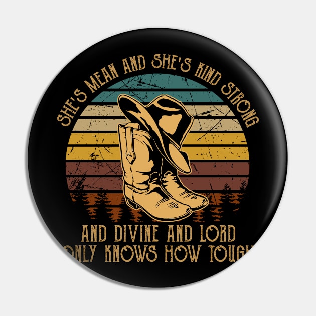 Classic She's Mean And She's Kind Strong Funny Gift Pin by DesignDRart