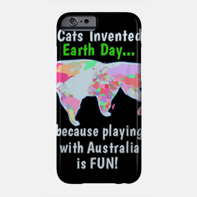 World Is A Cat Playing Map Earth Day Celebration Phone Case